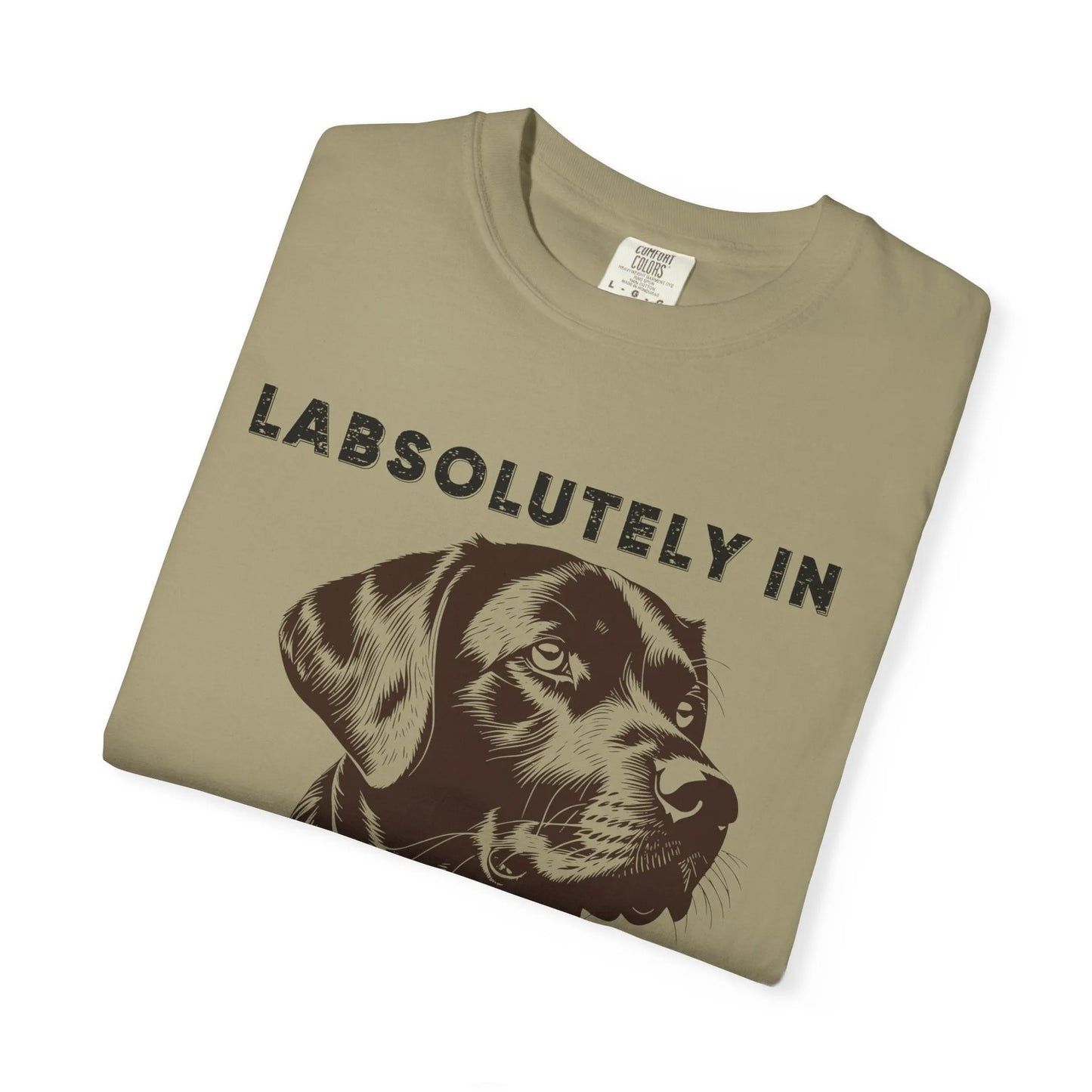 Dog Lover's T-Shirt - "LABSOLUTELY IN LOVE" Unisex Garment-Dyed Tee, Pet Gift, Dog Mom Shirt, Casual Wear, Animal Lover Apparel