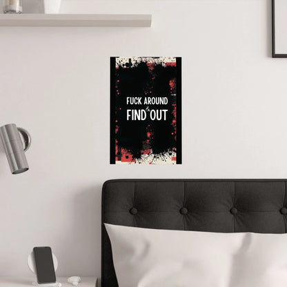 Fuck Around Find Out Poster Iron Phoenix GHG 2025