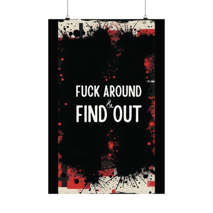 Fuck Around Find Out Poster Iron Phoenix GHG 2025