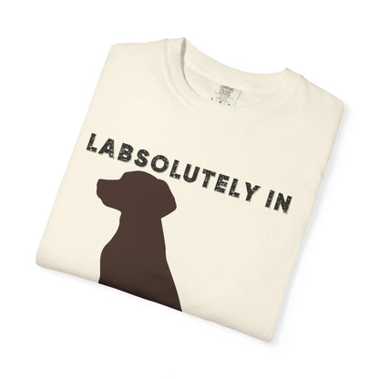 LABsolutely in Love Labrador Lover T-Shirt 2025