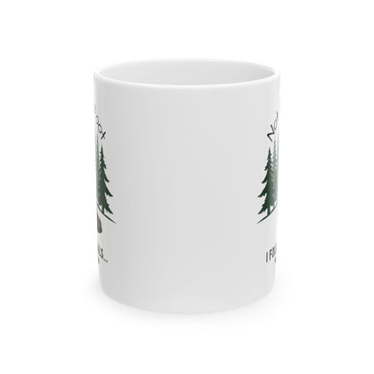 Nature Lover's Ceramic Mug - Funny Camping Gift for Outdoorsy Friends, Perfect for Coffee or Tea, 11oz and 15oz Sizes, Ideal for Birthdays, - Iron Phoenix GHG