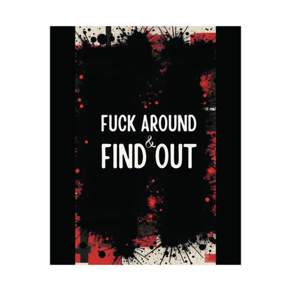 Fuck Around Find Out Poster Iron Phoenix GHG 2025