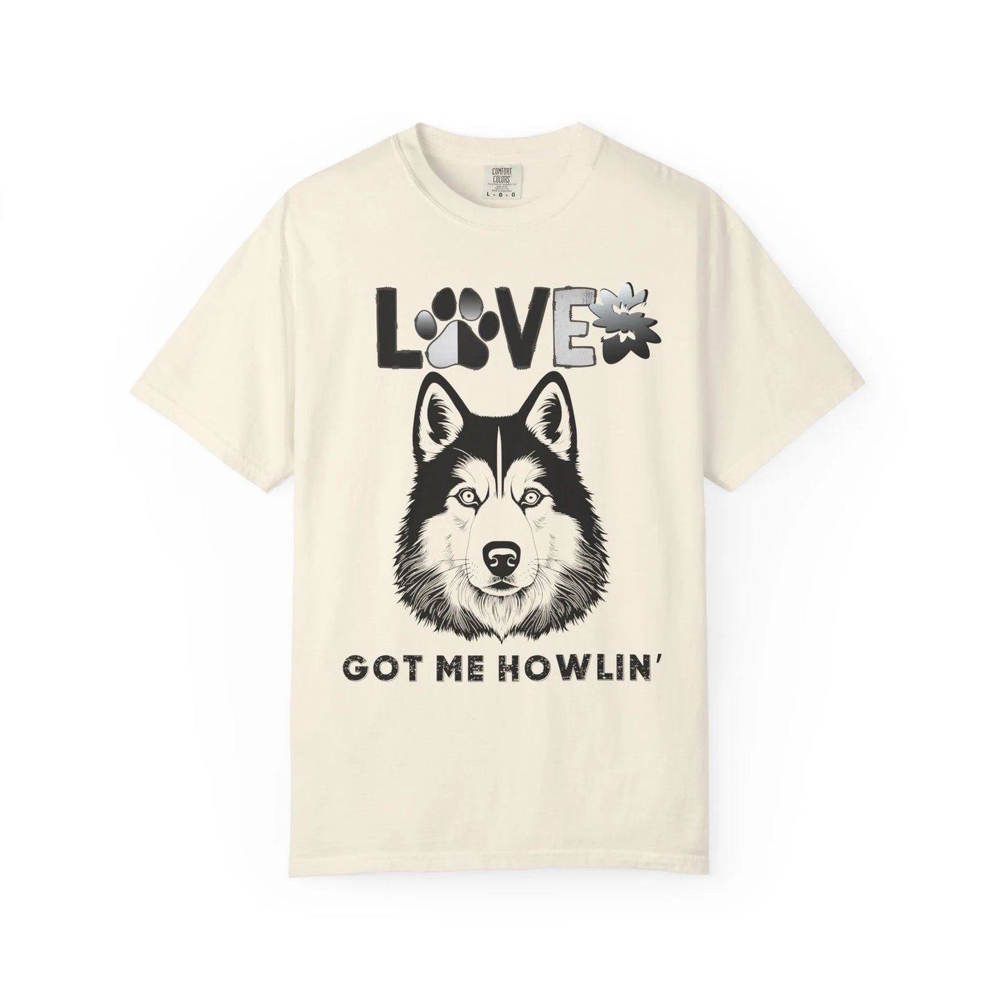 Love Got Me Howlin' Unisex T-Shirt, Cute Dog Lover Tee, Pet Owner Gift, Animal Rescue Shirt, Casual Everyday Wear, Gift for Dog Lovers