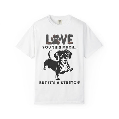 Love This Much Dog T-Shirt, Funny Pet Tee, Unisex Gift for Dog Lovers, Casual Wear, Quirky Animal Lover Apparel