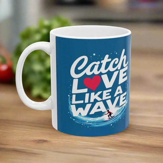 Catch Love Like a Wave Mug - Inspirational Healing Gift with Free Shipping Over 50 - Iron Phoenix GHG
