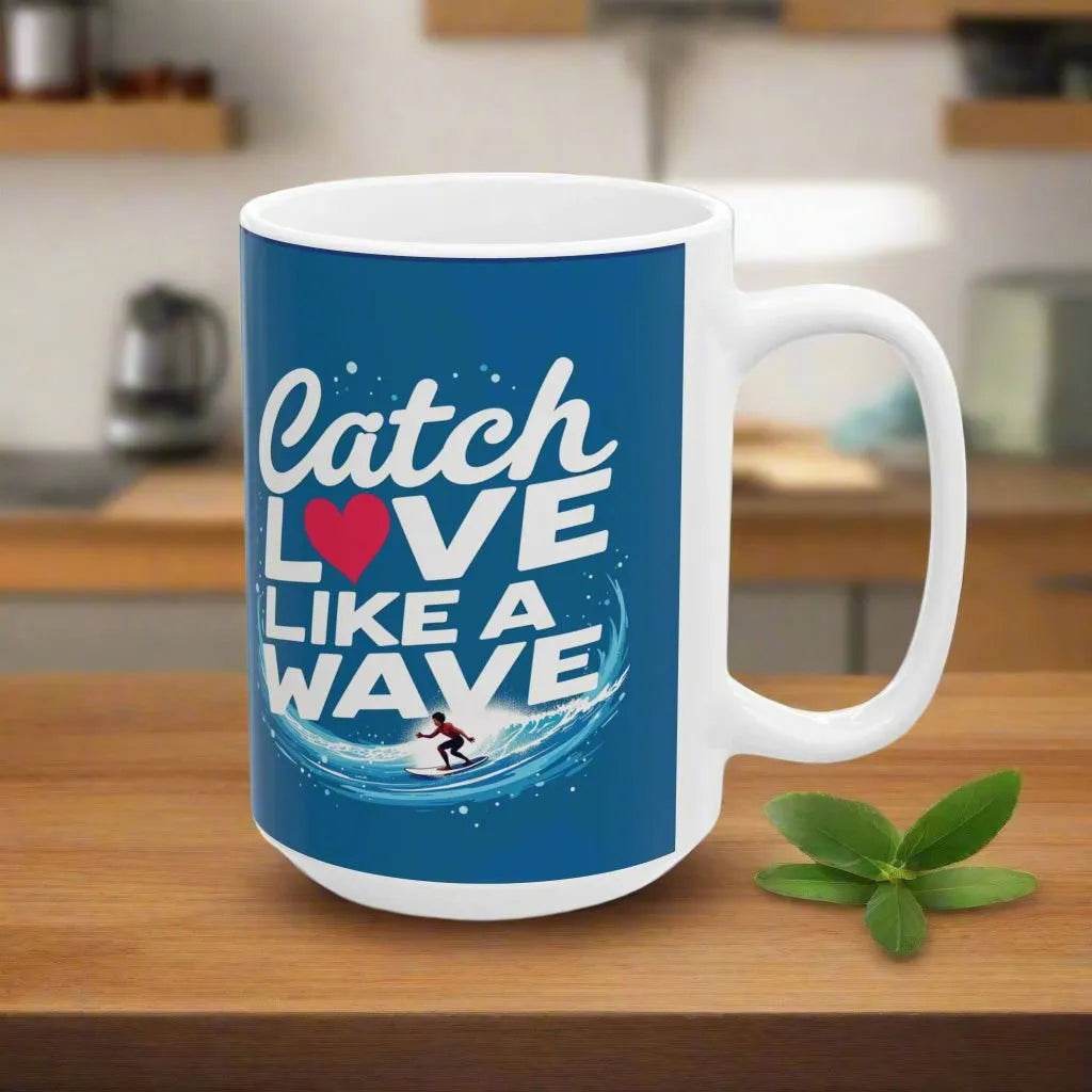 Catch Love Like a Wave Mug - Inspirational Healing Gift with Free Shipping Over 50 - Iron Phoenix GHG