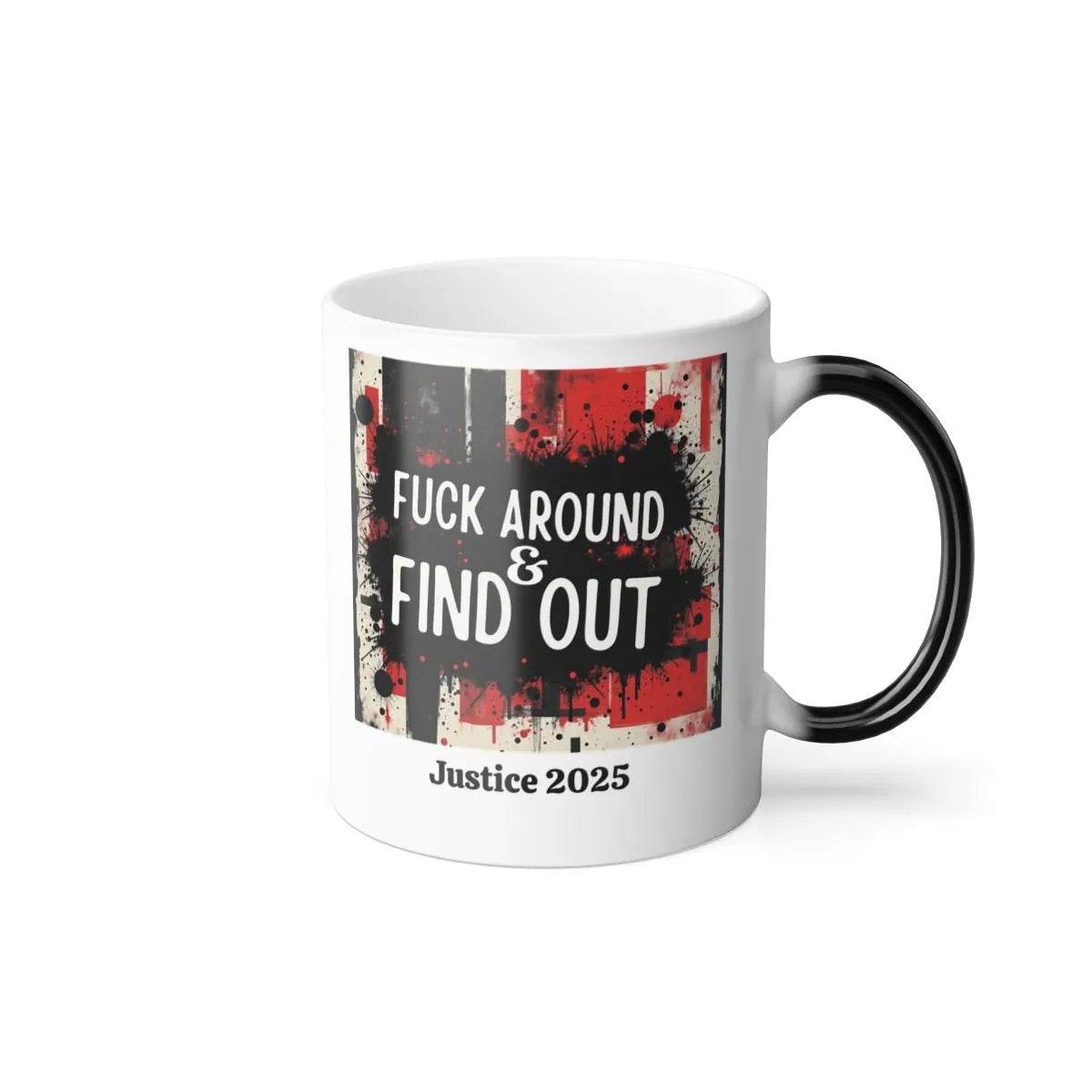 FAFO Mug - Personalize Your Justice 2025 for Gamers - Iron Phoenix GHG