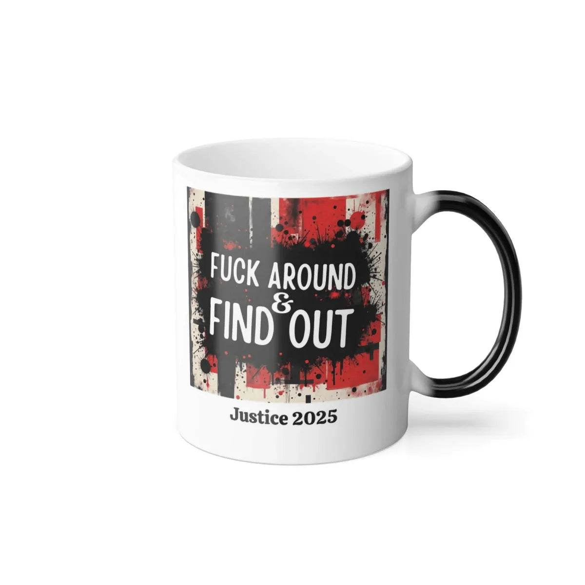 FAFO Mug - Personalize Your Justice 2025 for Gamers - Iron Phoenix GHG
